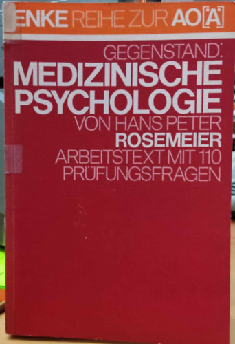 Gegenstand: Medizinische Psychologie : Arbeitstext mit 110 prfungsfragen