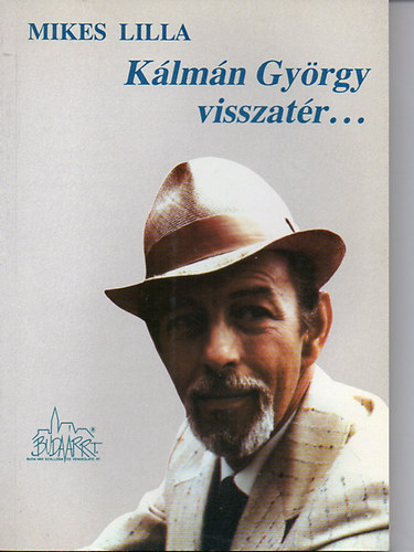 Mikes Lilla - K�lm�n Gy�rgy visszat�r...