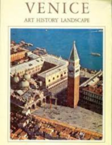 Venice- Art, HIstory, Landscape