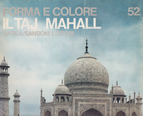 Il Taj Mahall (Forma e colore 52.)