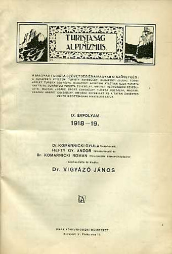 Vigyz Jnos dr. - Turistasg s Alpinizmus. IX. vfolyam 1918-19.