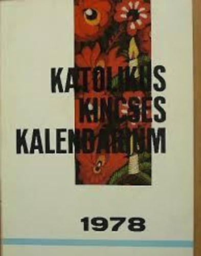 Katolikus kincses kalendrium 1978