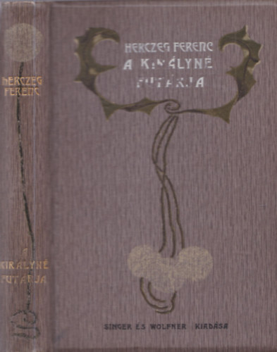 A kir�lyn� fut�rja (Reg�nyes t�rt�net - M�hlbeck rajzaival)
