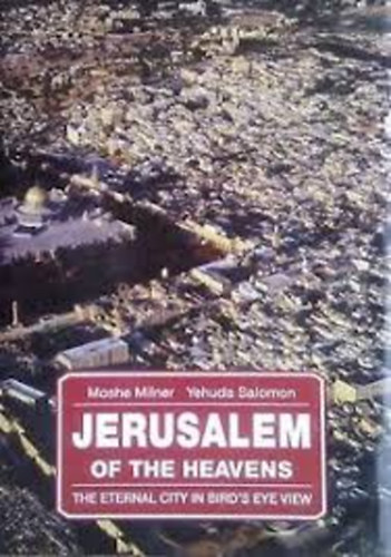 Moshe Milner - Jerusalem of the heavens