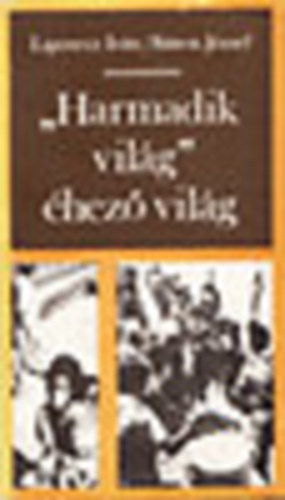 "Harmadik vilg" - hez vilg