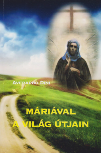 Averardo Dini - Mrival a vilg tjain