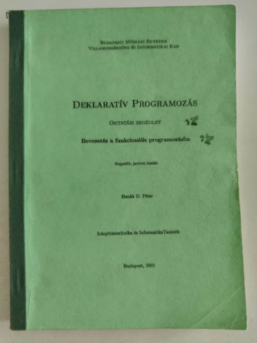 Deklaratv Programozs (Bevezets a funkcionlis programozsba)