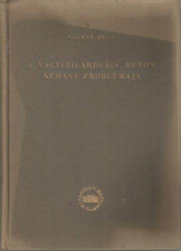 A nagyszil�rds�g� beton n�h�ny probl�m�ja