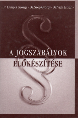 A jogszablyok elksztse
