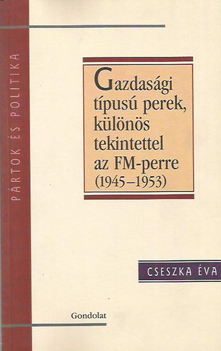 Gazdas�gi t�pus� perek, k�l�n�s tekintettel az FM-perre (1945-1953)