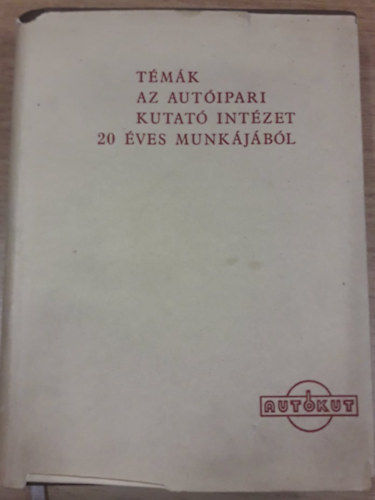Tmk az Autipari Kutat Intzet 20 ves munkjbl