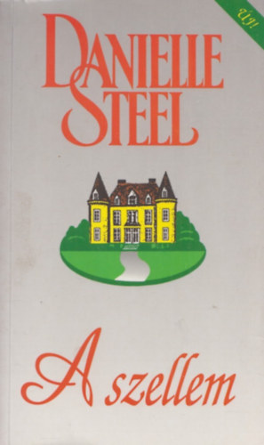 Danielle Steel - A szellem