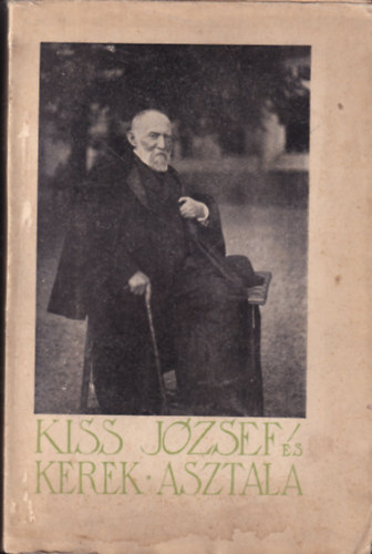 Kiss J�zsef �s kerek asztala