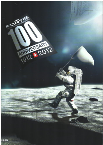Fortis swiss watches since 1912, 100. anniversary 1912-2012 (rakatalgus)