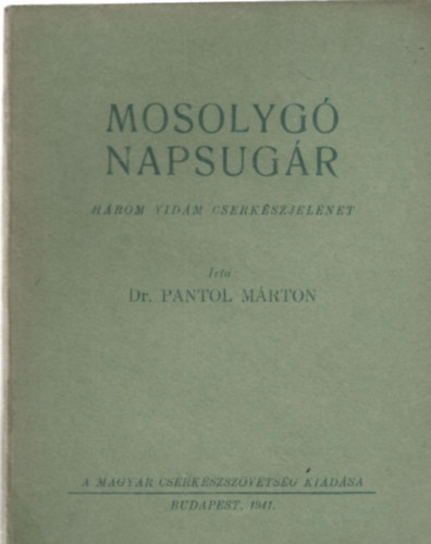 Mosolyg napsugr - Hrom vidm cserkszjelenet
