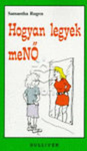 Samantha Rugen - Hogyan legyek meN?