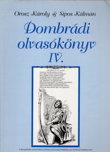 Orosz Kroly - Sipos Klmn  (szerk.) - Dombrdi olvasknyv IV.