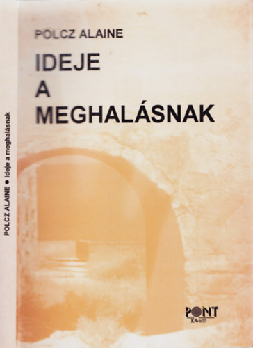 Ideje a meghalsnak