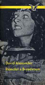 David Alexander - Rmlet a Broadwayn