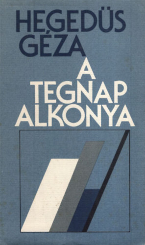 A tegnap alkonya