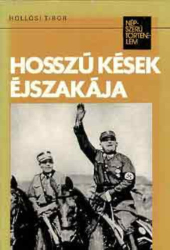 Hossz� k�sek �jszak�ja \(n�pszer� t�rt�nelem)
