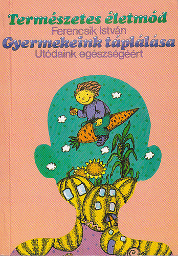 Gyermekeink t�pl�l�sa