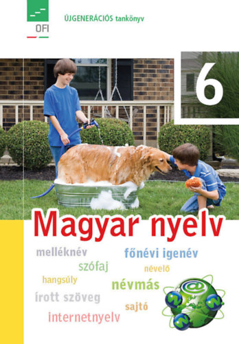 Magyar nyelv s kommunikci Tanknyv 6. (OFI)