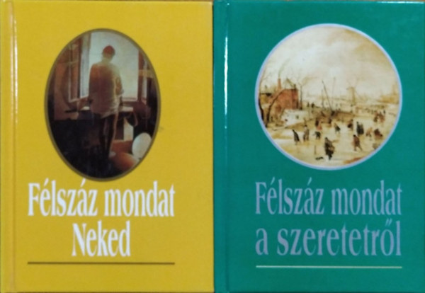 Kves Jzsef  (szerk.) - Flszz mondat Neked + Flszz mondat a szeretetrl (2 ajndkknyv)