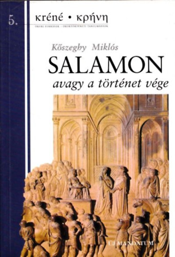 Kőszeghy Miklós - Salamon, avagy a történet vége
