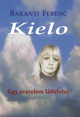 Baranyi Ferenc - Kielo