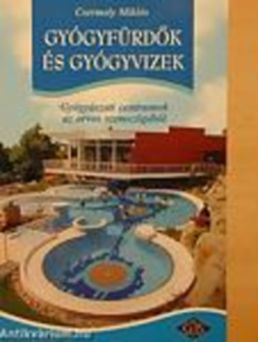 Gy�gyf�rd�k �s gy�gyvizek- Gy�gy�szati centrumok az orvos szemsz�g�b�l