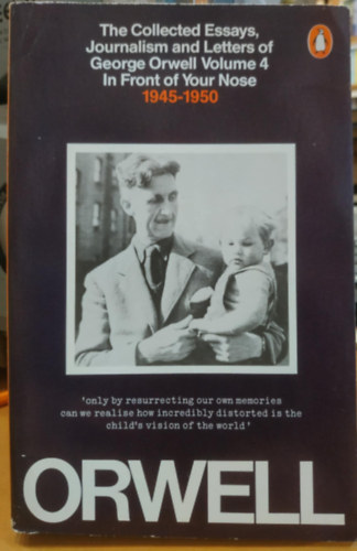 Sonia- Angus, Ian  Orwell (editors) - The Collected Essays, Journalism and Letters of George Orwell Volume 4