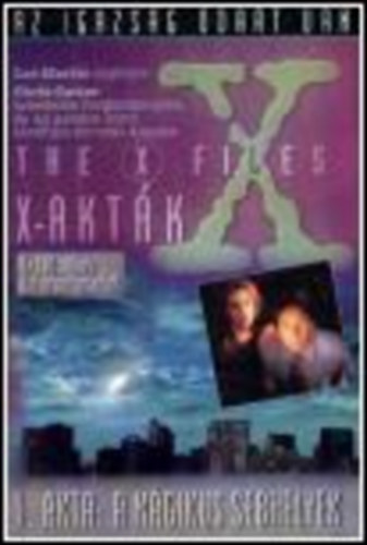 X - aktk - 1.akta: A mgikus sebhelyek