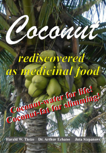 Coconut: rediscovered as medicinal food