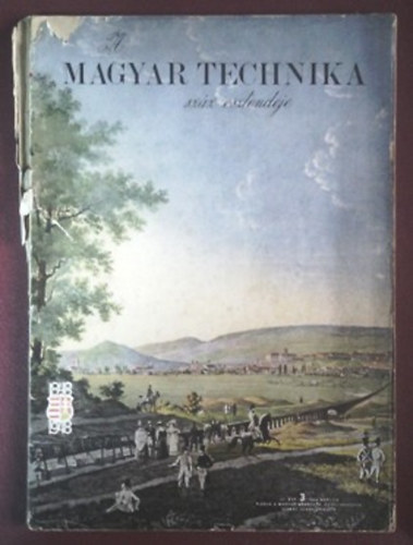 A magyar technika sz�z esztendeje III. �vf. 3. �nnepi sz�m
