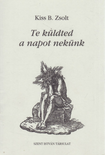Te k�ldted a napot nek�nk (dedik�lt)