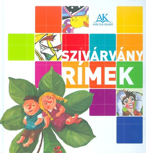 Szivrvny rmek - gyermekantolgia