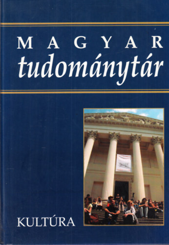 Glatz Ferenc  (szerk.) - Magyar Tudomnytr 6. (kultra)