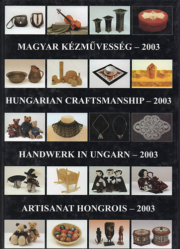 Gergely Andrea  (szerk.); Gergely Imre (szerk.) - Magyar kzmvessg - 2003