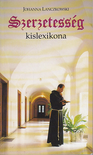 Szerzetessg kislexikona