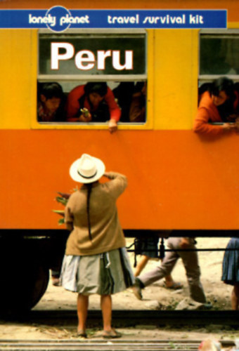 Rob Rachowiecki - Lonely Planet  -  Peru , travel survival kit