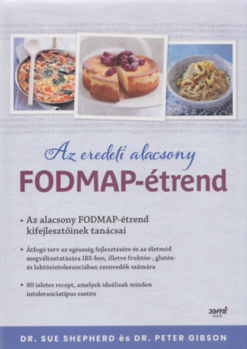 Dr. Dr. Peter Gibson Sue Shepherd - Az eredeti alacsony FODMAP-�trend