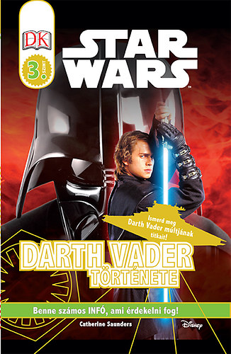 Star Wars - Darth Vader trtnete - Star Wars olvasknyv