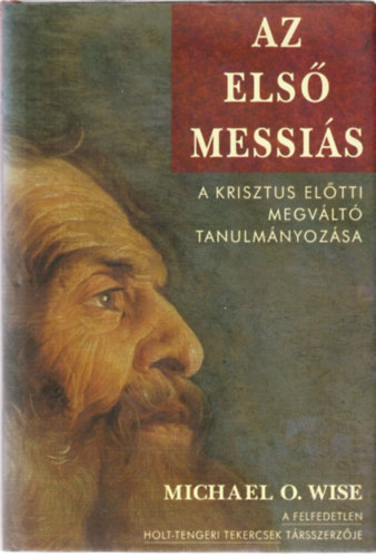 Az els Messis - A Krisztus eltti megvlt tanulmnyozsa