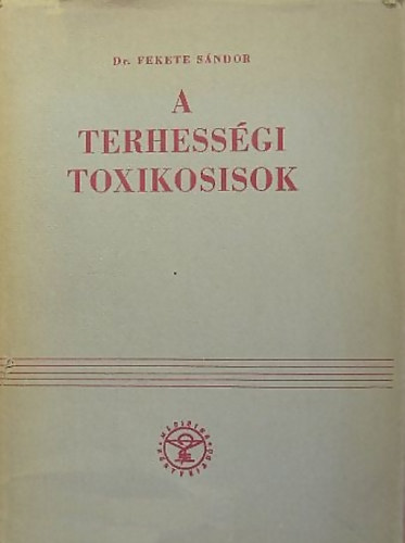 A terhess�gi toxikosisok