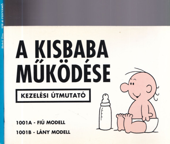 Mak�i Zita Martin Baxendale - 2 db babak�nyv: A kisbaba m�k�d�se + S�r a csecsem�