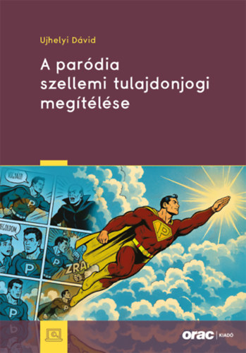 A par�dia szellemi tulajdonjogi meg�t�l�se