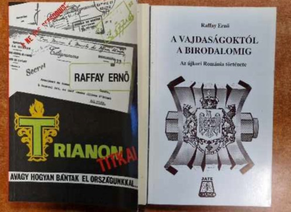 2 db Raffay Ern� k�nyv:Trianon titkai + A Vajdas�gt�l a birodalomig