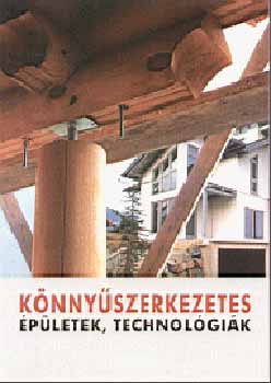 K�nny�szerkezetes �p�letek, technol�gi�k