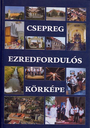 Reichardt Gy�rgy - Csepreg ezredfordul�s k�rk�pe